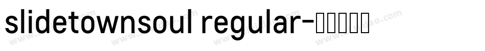 slidetownsoul regular字体转换